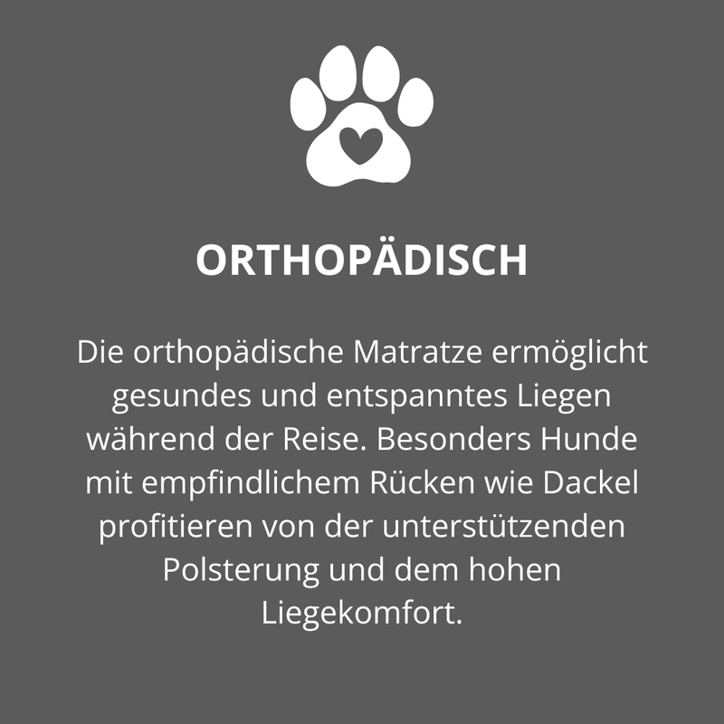 Orthopädisch: Die orthopädische Matratze ermöglicht gesundes und entspanntes Liegen während der Reise. Besonders Hunde mit empfindlichem Rücken wie Dackel profitieren von der unterstützenden Polsterung und dem hohen Liegekomfort. - Leopold's Finest for Dogs